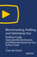 [ FreeCourseWeb ] Benchmarking, Profiling, and Optimizing Your Python Code - Eas...