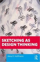 [ FreeCourseWeb ] Sketching as Design Thinking