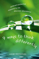 [ FreeCourseWeb ] 7 Ways to Think Differently- Embrace Potential, Respond to Lif...