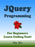 [ FreeCourseWeb ] JQuery Programming, For Beginners, Learn Coding Fast! 2020
