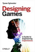 Designing Games: A Guide to Engineering Experiences - [BookFlare]