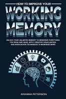 [ FreeCourseWeb ] How to Improve Your Working Memory - Unlock Your Unlimited Mem...