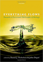 [ FreeCourseWeb ] Everything Flows- Towards a Processual Philosophy of Biology