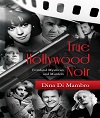 True Hollywood Noir - Filmland Mysteries And Murders