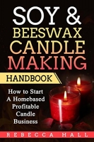 [ FreeCourseWeb ] Soy & Beeswax Candle Making Handbook- How to Start a Homebased...