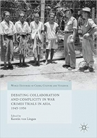 [ DevCourseWeb ] Debating Collaboration and Complicity in War Crimes Trials in A...