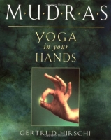 Mudras: Yoga in Your Hands [PdF]