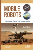 Mobile Robots: Navigation, Control and Remote Sensing [PDF]
