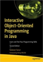 Interactive Object-Oriented Programming in Java: Learn and Test Your Programming Skills 2nd Edition [NulledPremium]