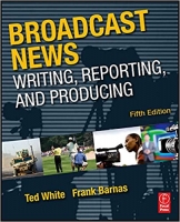 [ DevCourseWeb ] Broadcast News Writing, Reporting, and Producing, 5th Edition