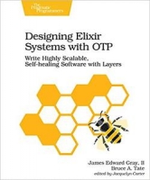 [ FreeCourseWeb ] Designing Elixir Systems With OTP - Write Highly Scalable, Sel...