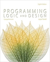 Programming Logic and Design, Comprehensive, 8th Edition