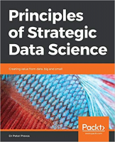 [ FreeCourseWeb ] Principles of Strategic Data Science- Creating value from data, big and small