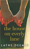 The House on Everly Lane by Layne Deemer