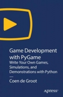 [ FreeCourseWeb ] Oreilly - Game Development with PyGame- Write Your Own Games, ...