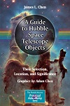 A Guide To Hubble Space Telescope Objects - Their Selection, Location, And Significance