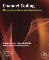 [ DevCourseWeb ] Channel Coding - Theory, Algorithms, and Applications - Academic Press Library in Mobile and Wireless Communications