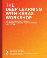 [ FreeCourseWeb ] The Deep Learning with Keras Workshop- An interactive approach to undersanding Deep learning with Keras, 2nd Edition