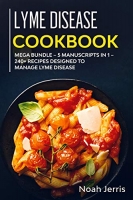 [ FreeCourseWeb ] Lyme Disease Cookbook- Mega Bundle - 5 Manuscripts in 1 - 240+...
