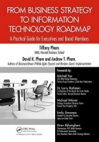 From Business Strategy to Information Technology Roadmap: A Practical Guide for Executives and Board Members 1st Edition [NulledPremium]
