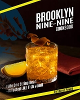 [ FreeCourseWeb ] Brooklyn Nine-Nine Cookbook - I Ate One String Bean - It Taste...