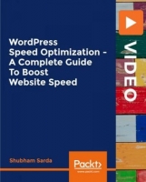 [ FreeCourseWeb ] Packt - WordPress Speed Optimization - A Complete Guide To Boo...