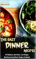 [ FreeCourseWeb ] The Easy Dinner Recipes- 101 Delicious, Nutritious, Low Budget...
